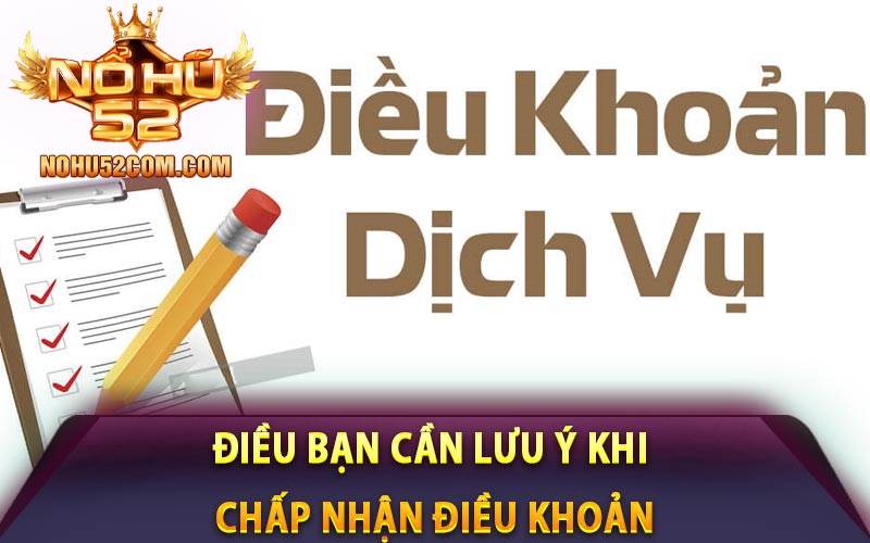 Điều bạn cần lưu ý khi chấp nhận điều khoản
