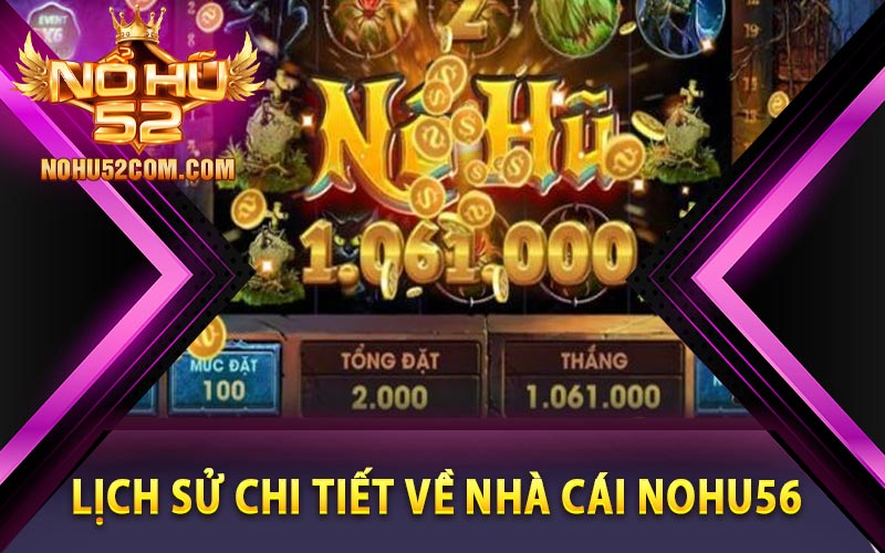 Lịch sử chi tiết về nhà cái nohu56