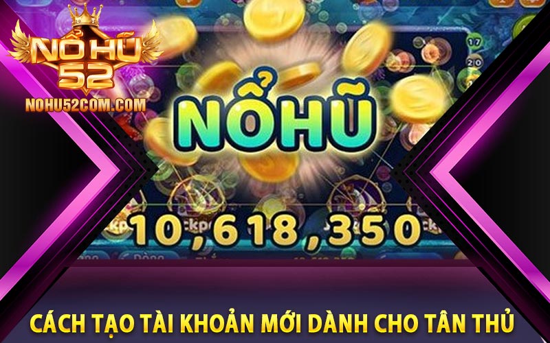 Nổ Hũ 82vn - Cổng Game Chuyên Nổ Hũ Đổi Thưởng 8 Cách tạo tài khoản mới dành cho tân thủ