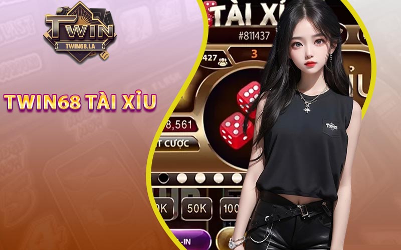 Tổng quan về lợi ích khi chơi Twin68 Tài Xỉu